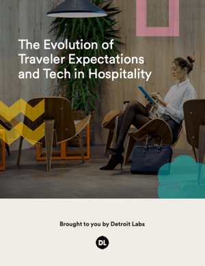 Cover of The Evolution of Traveler Expectations and Tech in Hospitality